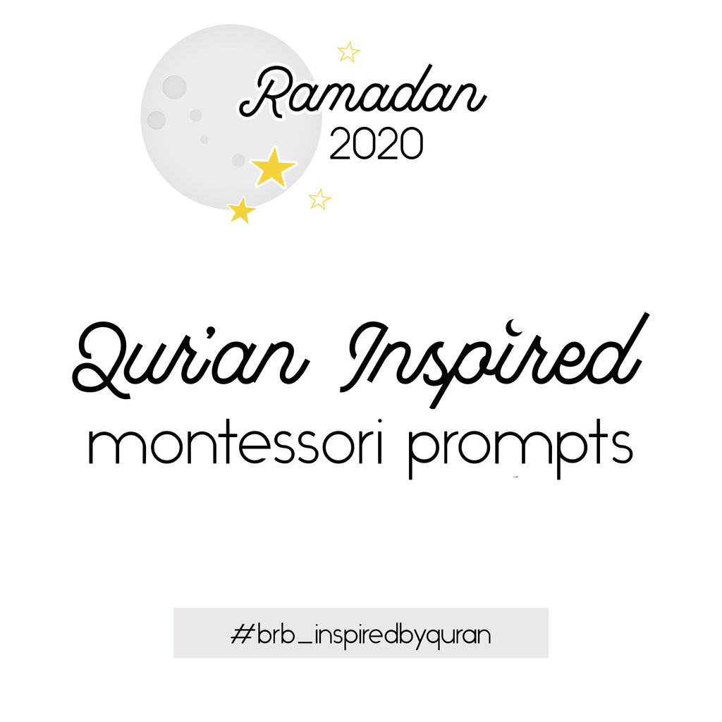 Qur'an Inspired Montessori (Ramadan 2020)