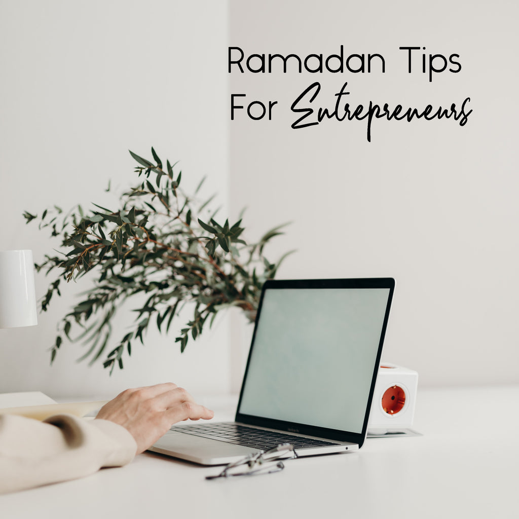 Ramadan Tips For Entrepreneurs