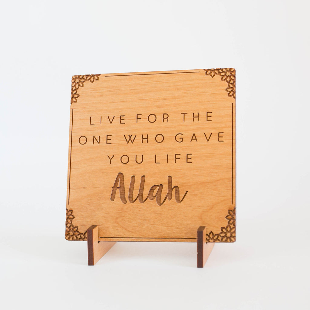 Zed&Q Islamic Product Live for Allah Plaque Wooden Plaque
